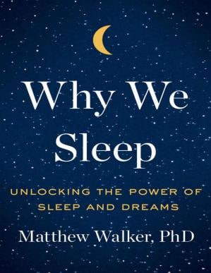 Why We Sleep: Unlocking the Power of Sleep and Dreams(英文原版) 1.46 MB